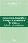 Competência pragmática e linguística na leitura de imagens: reflexões interdisciplinares