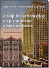 Disciplina Urbanística da Propriedade: O Lote e Seu Destino