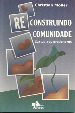 Re-construindo Comunidade - Cartas aos presbíteros