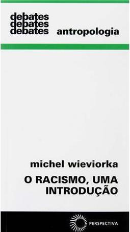 O Racismo, Uma Introdução