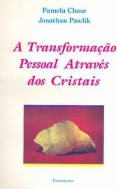 A Transformação Pessoal Através dos Cristais