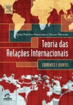 Teoria das relações internacionais: correntes e debates