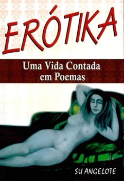 Erótika: uma vida contada em poemas