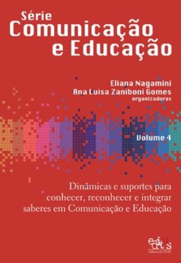 Dinâmicas e suportes para conhecer, reconhecer e integrar saberes em comunicação e educação