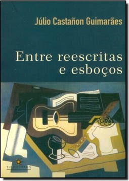 Entre Reescritas e Esboços