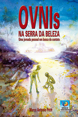 OVNIS na serra da beleza: Uma jornada pessoal em busca do contato