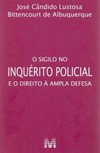 O sigilo no inquérito policial e o direito à ampla defesa