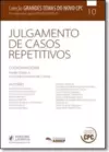 Colecao Repercussoes Do Novo Cpc - V.10 - Julgamento De Casos Repetitivos