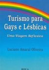 Turismo para Gays e Lésbicas: uma Viagem Reflexiva