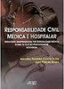 Responsabilidade Civil Médica e Hospitalar