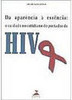Da Aparência à Essência: o Cuidado no Cotidiano do Portador HIV
