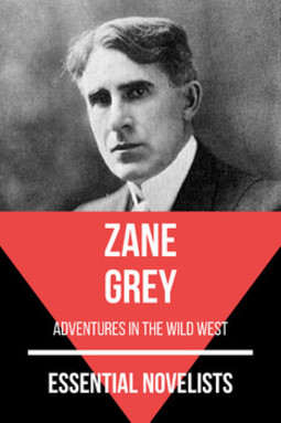 Essential novelists - zane grey