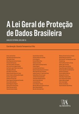 A lei geral de proteção de dados brasileira: análise setorial (volume II)