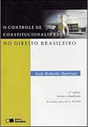 Controle de Constitucionalidade no Direito Brasileiro, O - 0 Série - 0