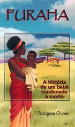 FURAHA A HISTÓRIA DE UM BEBÊ CONDENADO Á MORTE