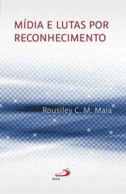 Mídia e lutas por reconhecimento