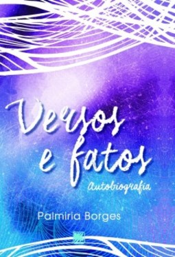 Versos e fatos: autobiografia