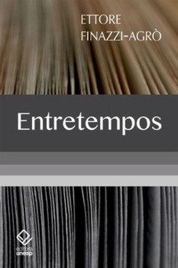 Entretempos: mapeando a história da cultura brasileira