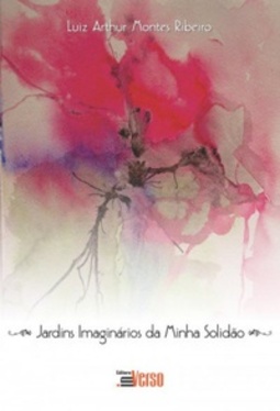 Jardins Imaginários da Minha Solidão