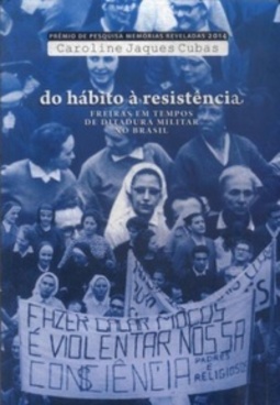 Do hábito à resistência (Prêmio de Pesquisa Memórias Reveladas #7)