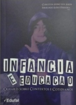 Infância e Educação: olhares sobre contextos cotidianos