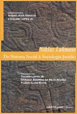 Niklas Luhmann: do Sistema Social à Sociologia Jurídica