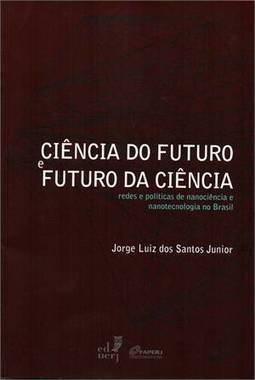 CIENCIA DO FUTURO E FUTURO DA CIENCIA