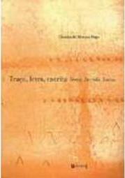 Traço, Letra, Escrita Freud, Derrida, Lacan
