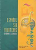 Espa&ntilde;ol sin Fronteras: Cuaderno de Ejercicios - 3 - IMPORTADO