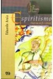 Espiritismo: Doutrina de Fé e Ciência