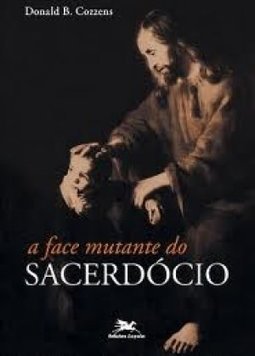 A Face Mutante do Sacerdócio