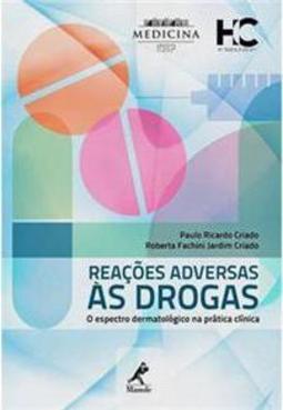 Reações adversas às drogas: O espectro dermatológico na prática clínica