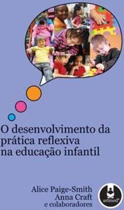 DESENVOLVIMENTO DA PRATICA REFLEXIVA NA ...O INFANTIL