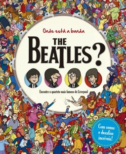 Onde está a banda The Beatles?: encontre o quarteto mais famoso de Liverpool