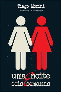 UMA NOITE E SEIS SEMANAS