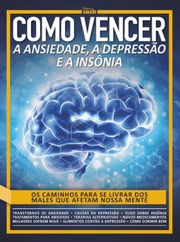 Como vencer a ansiedade, a depressão e a insônia