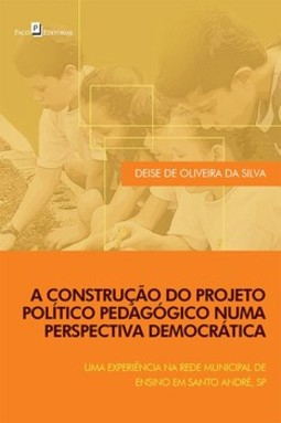 A construção do Projeto Político Pedagógico numa Perspectiva Democrática