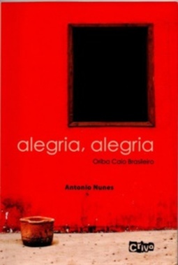 Alegria, Alegria