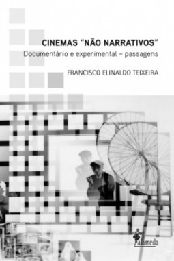 Cinemas "não narrativos": documentário e experimental - Passagens