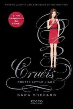 Cruéis (Pretty Little Liars #16)