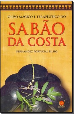 Sabao Da Costa, O Uso Magico E Terapeutico Do