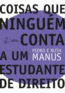 Coisas que ninguém conta a um estudante de direito