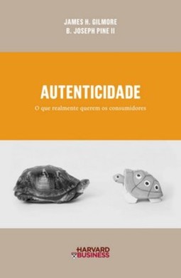 Autenticidade: o que realmente querem os consumidores