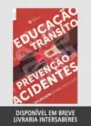 Educação para o trânsito e prevenção de acidentes