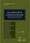 Dos Princípios Constitucionais Considerações em Torno das Normas Principiológicas da Constituição