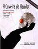 A Caveira de Hamlet