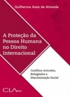 A proteção da pessoa humana no direito internacional: