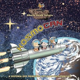 Kosmocan: A historia dos primeiros exploradores espaciais: 1