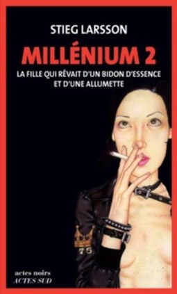 Millénnium 2: La fille qui rêvait d'un bidon d'essence et d'une allumette
