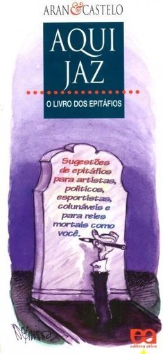 Aqui Jaz: o Livro dos Epitáfios